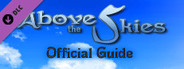 Above the Skies - Official Guide
