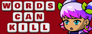 Words Can Kill