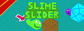 SlimeSlider