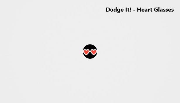 Dodge It! - Heart Glasses Steam capsule image