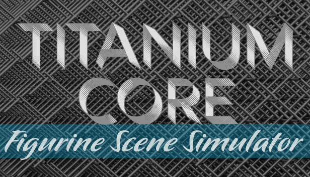 Figurine Scene Simulator: Titanium Core Franchise Steam capsule image