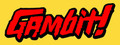 Gambit!
