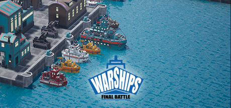 Warships Final Battle