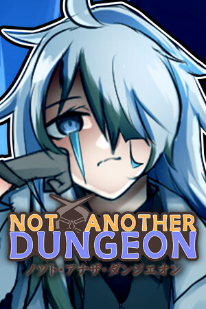Not Another Dungeon?! cover art