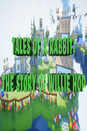 Tales of a Rabbit: The Story of Willie Hop cover art