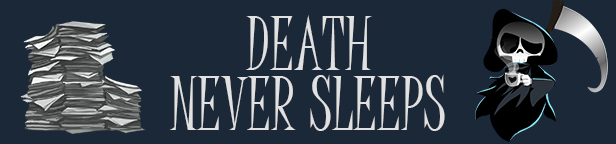 Death Never Sleeps