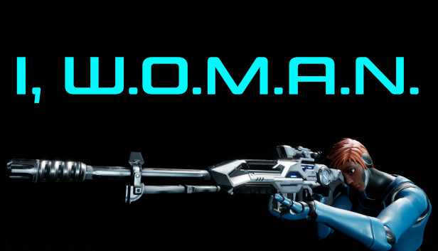 I, W.O.M.A.N.