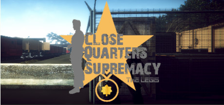Close Quarters Supremacy The Legis