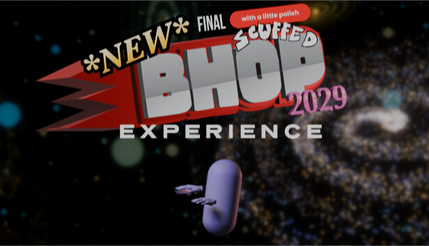 *NEW* FINAL SCUFFED WITH A LITTLE POLISH BHOP EXPERIENCE 2029 BRAIN ROT EDITION (POG CHAMP) Steam capsule image