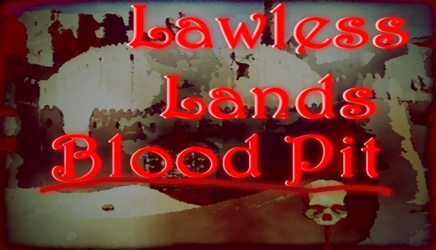 Lawless Lands Blood Pit DLC Steam capsule image