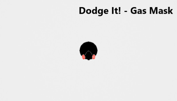 Dodge It! - Gas Mask Steam capsule image