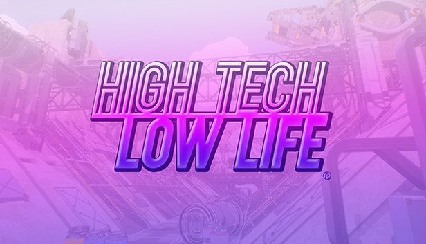High Tech Low Life® Steam capsule image