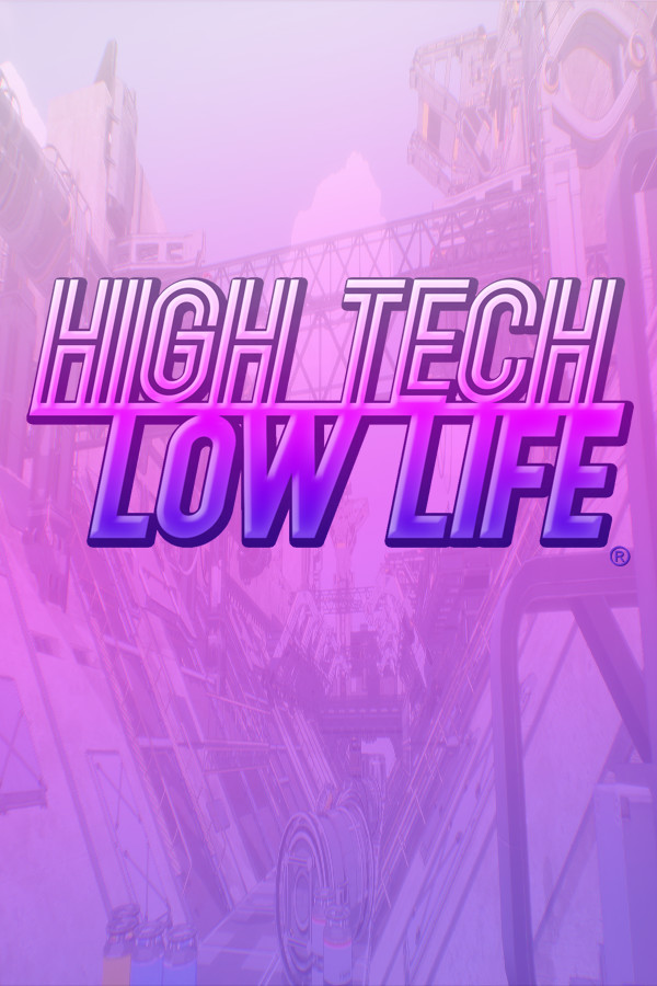 High Tech Low Life®