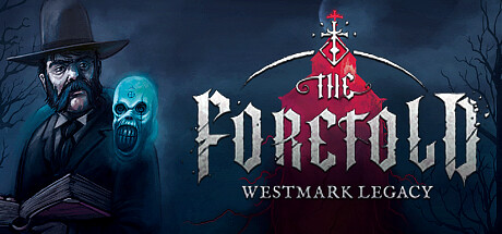 The Foretold: Westmark Legacy (The Foretold Westmark Legacy)