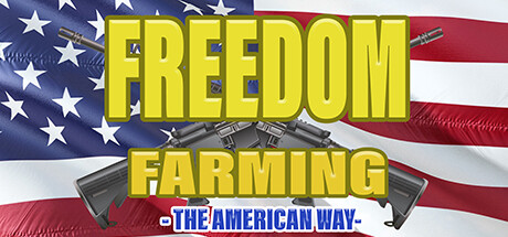 Freedom Farming - The American Way Cover Image