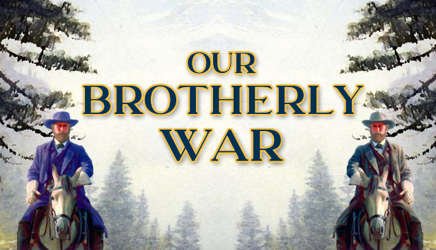 Our Brotherly War Steam capsule image
