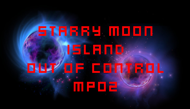 Starry Moon Island Out Of Control MP02 Steam capsule image