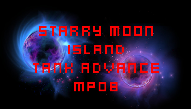 Starry Moon Island Tank Advance MP08 Steam capsule image