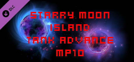 Starry Moon Island Tank Advance MP10
