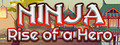 Ninja: Rise of a Hero