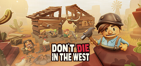 Don't Die In The West