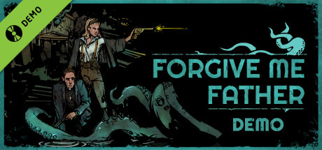 Forgive Me Father Demo