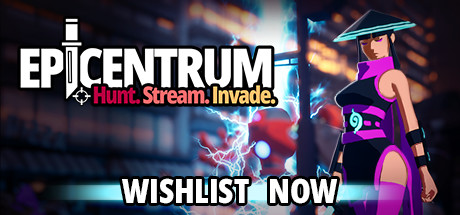 Epicentrum: Hunt! Stream! Invade! header