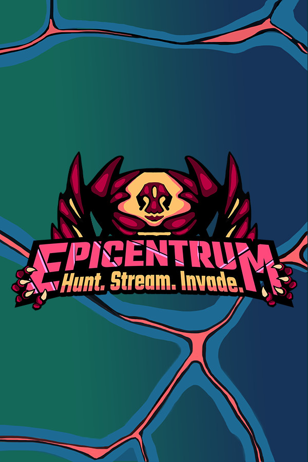 Epicentrum: Hunt! Stream! Invade!