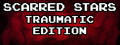 Scarred Stars: Traumatic Edition