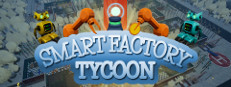 智能工厂大亨 Smart Factory Tycoon