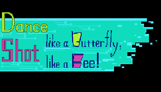 Dance like a butterfly, Shot like a Bee! Steam capsule image