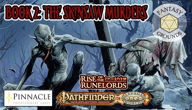 Fantasy Grounds - Pathfinder(R) for Savage Worlds: Rise of the Runelords! Book 2 - The Skinsaw Murders Steam capsule image
