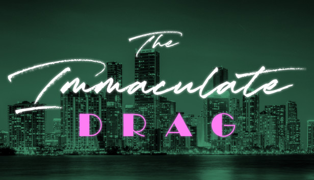 The Immaculate Drag Steam capsule image
