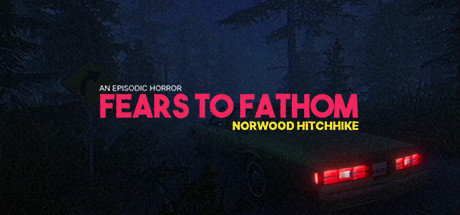 Fears to Fathom - Norwood Hitchhike Free Download