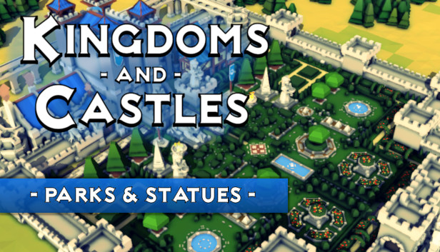 Kingdoms and Castles - Parks & Statues Steam capsule image
