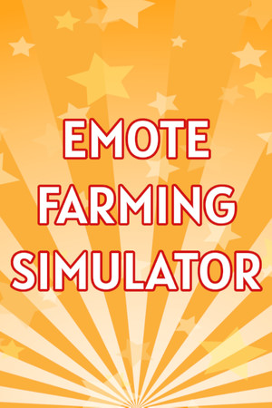 Emote Farming Simulator