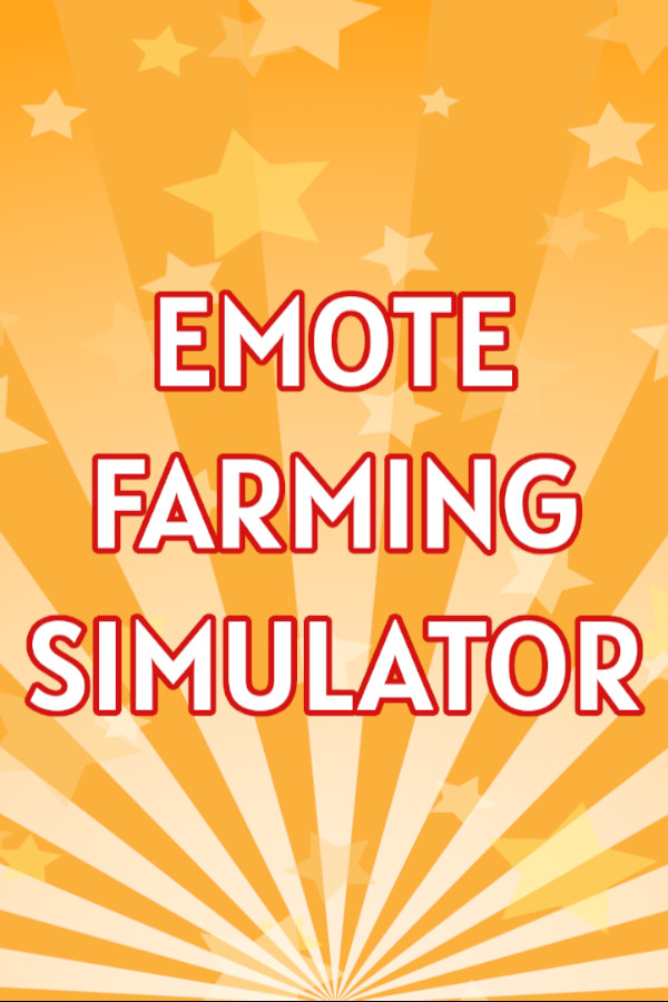 Emote Farming Simulator - With Twitch Integration