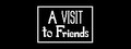 A Visit to Friends