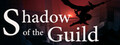 Shadow of the Guild