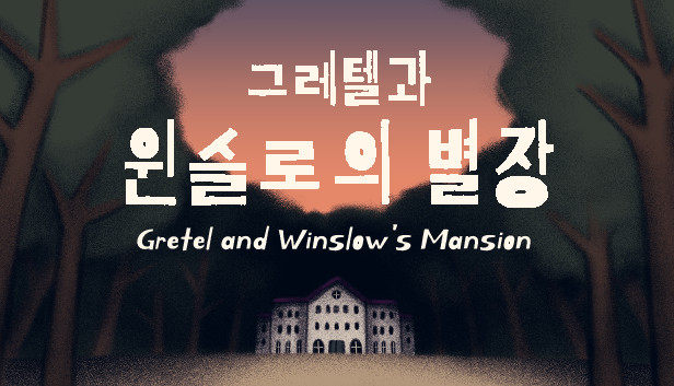 Gretel and Winslow's Mansion