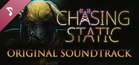 Chasing Static Soundtrack