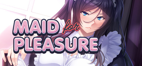 Maid for Pleasure