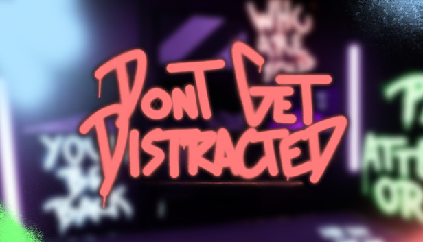 Don't Get Distracted Steam capsule image