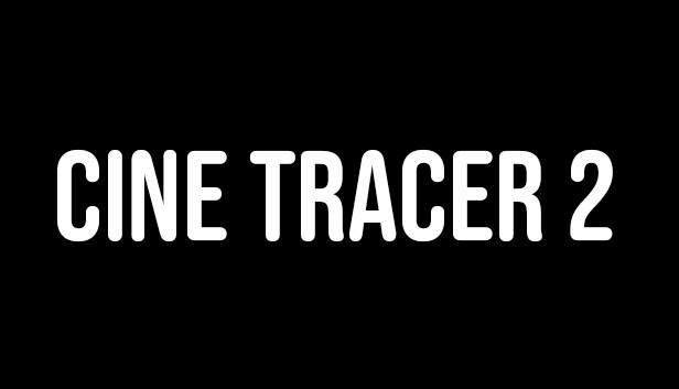 Cine Tracer 2