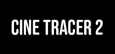 Cine Tracer 2