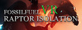 Fossilfuel VR: Raptor Isolation