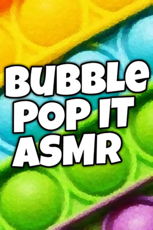 Bubble POP IT ASMR cover art
