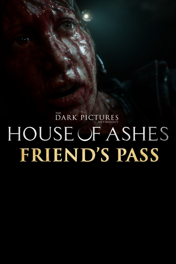 The Dark Pictures Anthology House of Ashes Friend's Pass · SteamDB