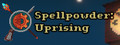 Spellpowder: Uprising