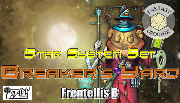 Fantasy Grounds - Star System Set: Frentellis B "The Breaker's Yard" (FULL SET) Steam capsule image